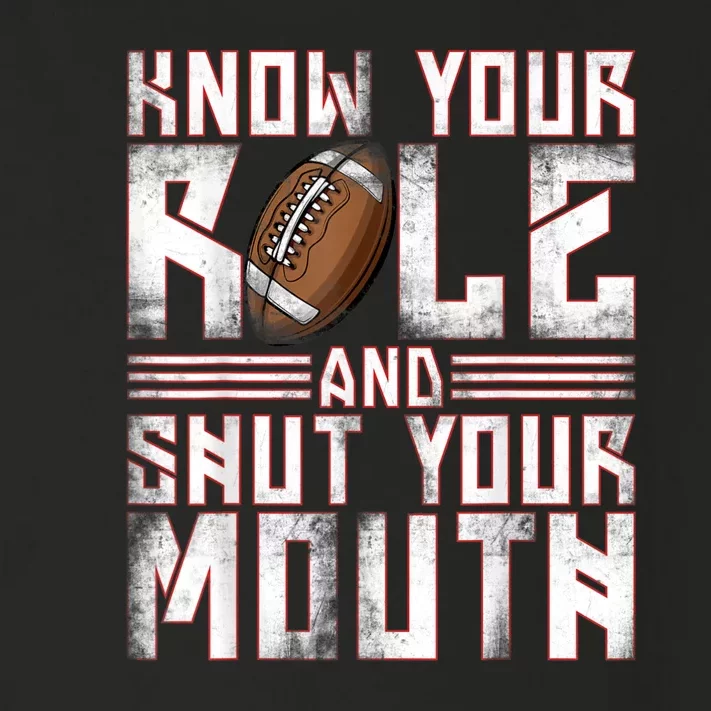 Know Your Role And Shut Your Mouth Toddler Long Sleeve Shirt