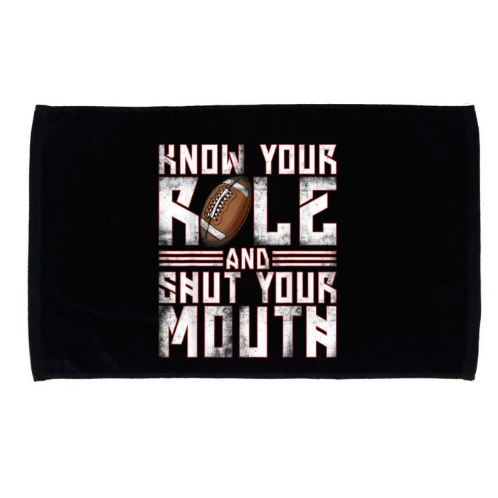 Know Your Role And Shut Your Mouth Microfiber Hand Towel