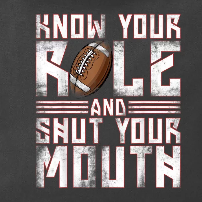 Know Your Role And Shut Your Mouth Zip Tote Bag