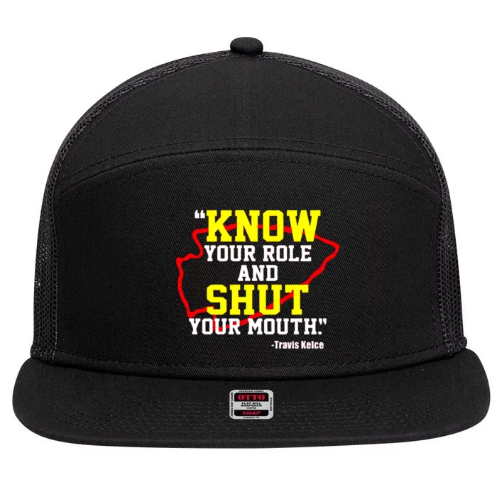 Know Your Role And Shut Your Mouth 7 Panel Mesh Trucker Snapback Hat