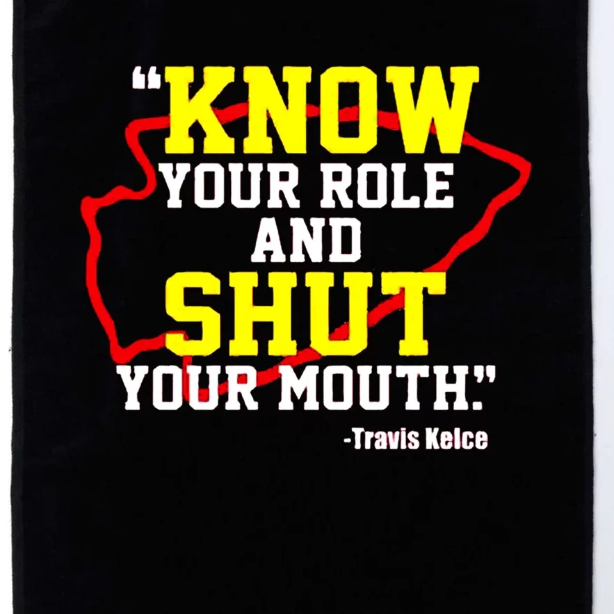 Know Your Role And Shut Your Mouth Platinum Collection Golf Towel