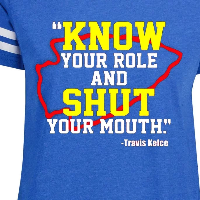 Know Your Role And Shut Your Mouth Enza Ladies Jersey Football T-Shirt