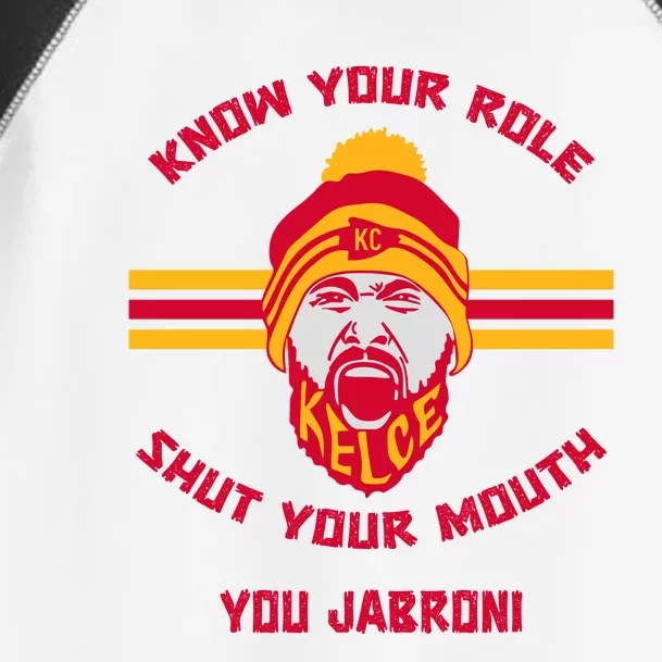 Know Your Role And Shut Your Mouth Toddler Fine Jersey T-Shirt