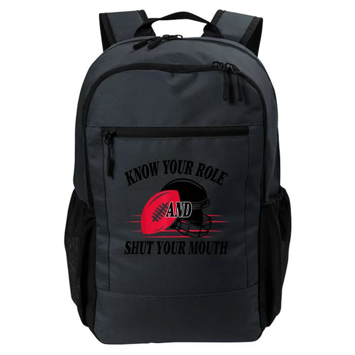 Know Your Role And Shut Your Mouth You Jabroni Daily Commute Backpack