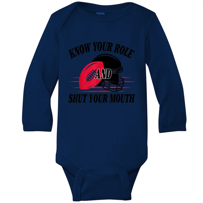 Know Your Role And Shut Your Mouth You Jabroni Baby Long Sleeve Bodysuit