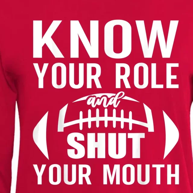 Know Your Role And Shut Your Mouth You Jabroni Womens Cotton Relaxed Long Sleeve T-Shirt