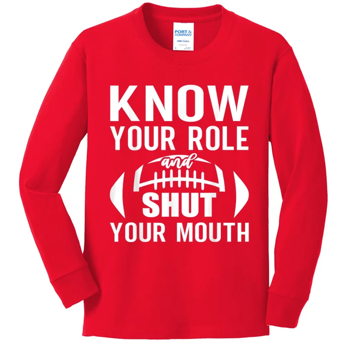 Know Your Role And Shut Your Mouth You Jabroni Kids Long Sleeve Shirt