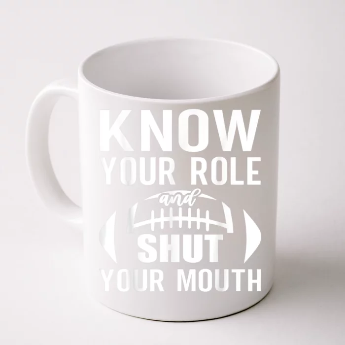 Know Your Role And Shut Your Mouth You Jabroni Front & Back Coffee Mug