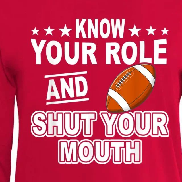 Know Your Role And Shut Your Mouth You Jabroni Womens Cotton Relaxed Long Sleeve T-Shirt