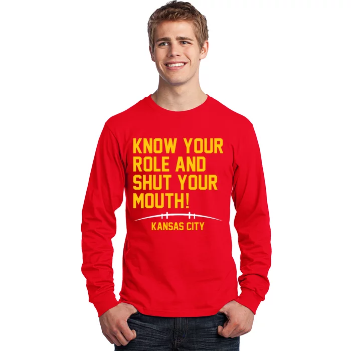 Know Your Role And Shut Your Mouth Kansas City Long Sleeve Shirt