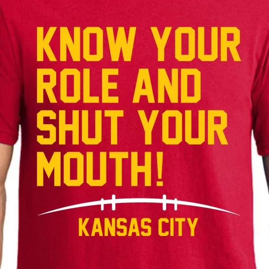 Know Your Role And Shut Your Mouth Kansas City Pajama Set