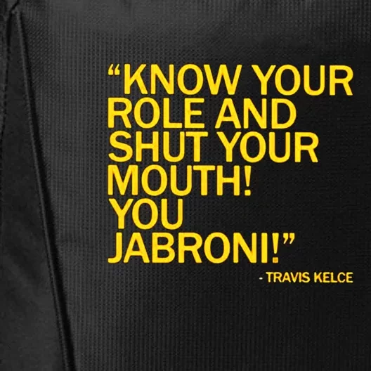 Know Your Role And Shut Your Mouth You Jabroni City Backpack