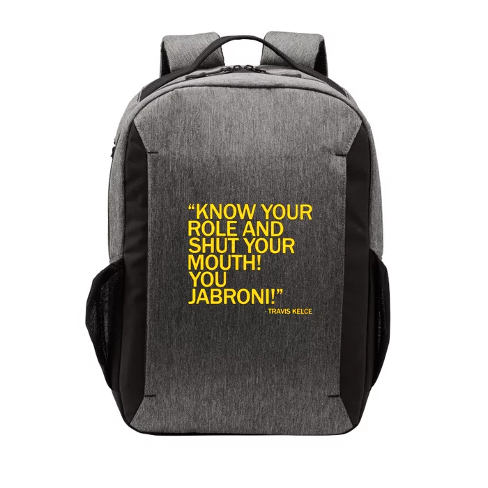 Know Your Role And Shut Your Mouth You Jabroni Vector Backpack