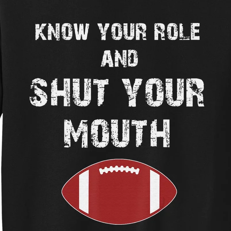 Know Your Role And Shut Your Mouth retro saying Sweatshirt