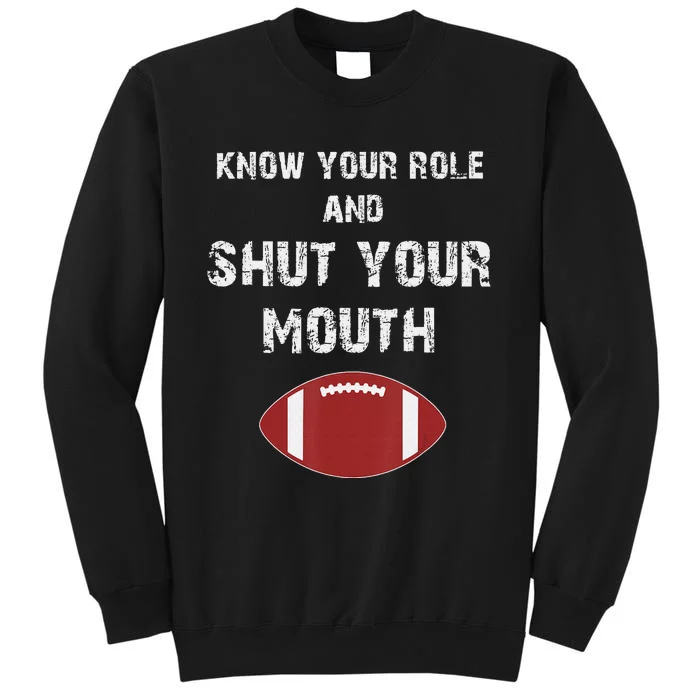 Know Your Role And Shut Your Mouth retro saying Sweatshirt