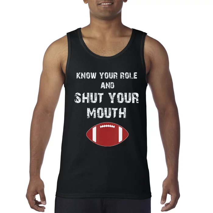 Know Your Role And Shut Your Mouth retro saying Tank Top