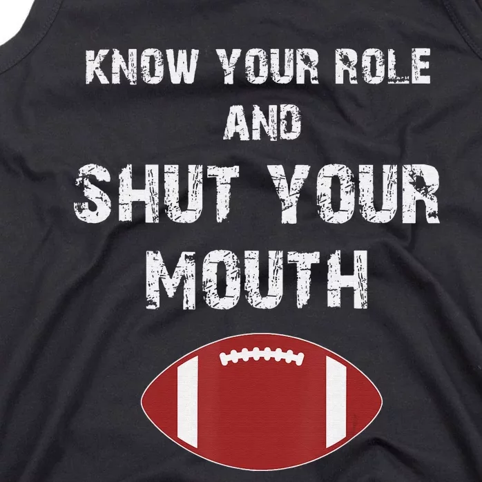 Know Your Role And Shut Your Mouth retro saying Tank Top