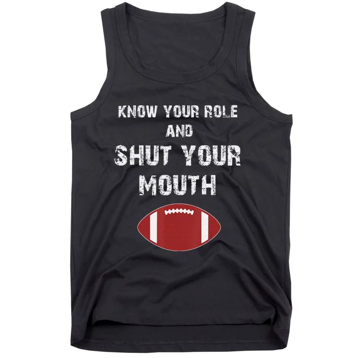 Know Your Role And Shut Your Mouth retro saying Tank Top