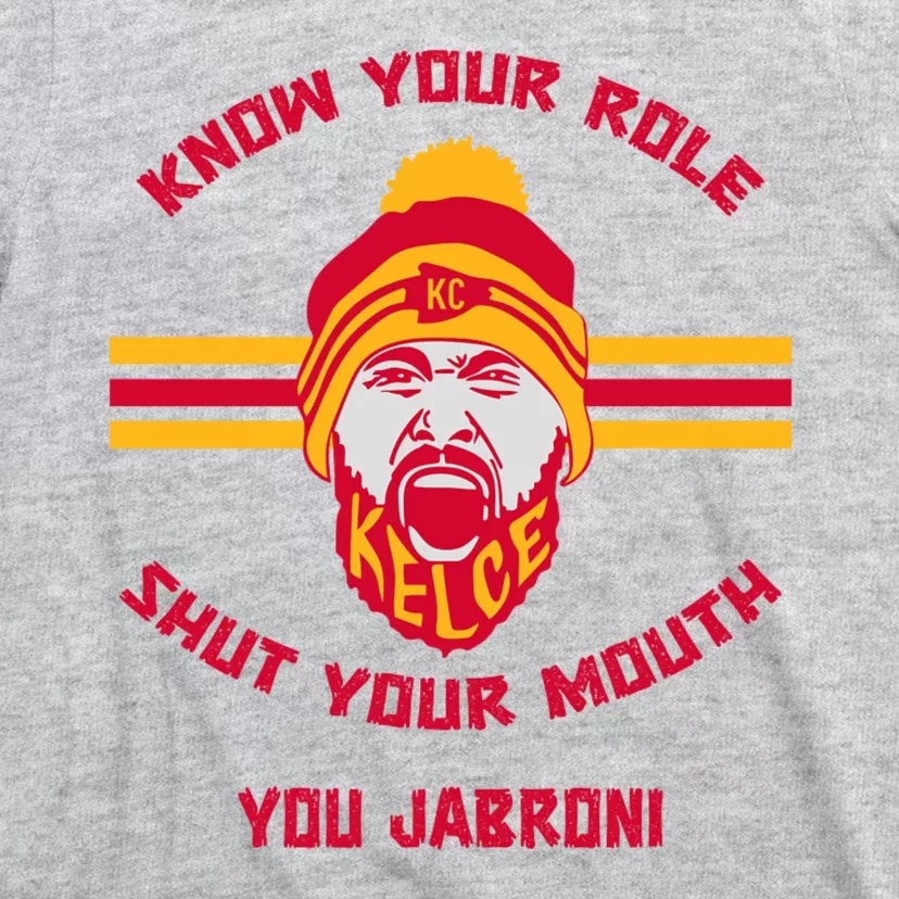 Know Your Role Shut Your Mouth You Jabron T-Shirt