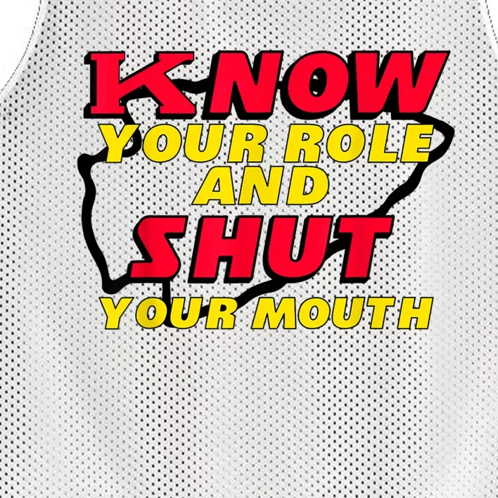 Know Your Role And Shut Your Mouth Mesh Reversible Basketball Jersey Tank