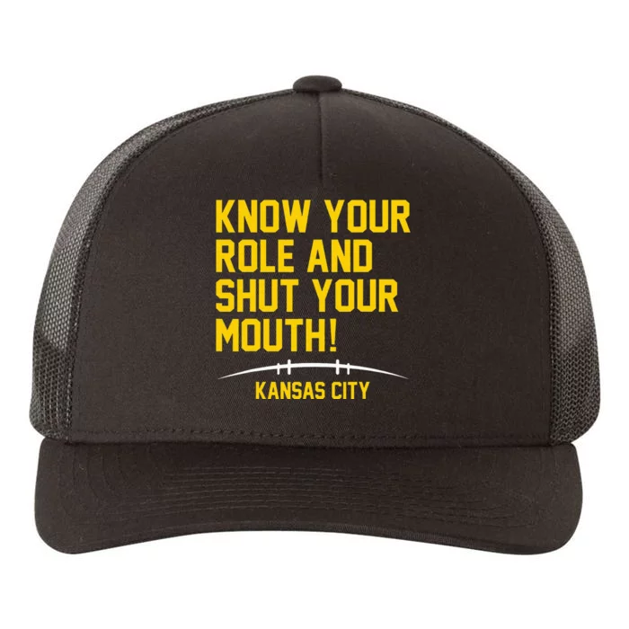 Know Your Role and Shut Your Mouth Lover For Fans Yupoong Adult 5-Panel Trucker Hat