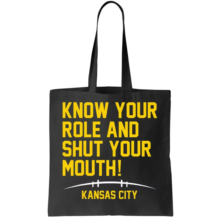 Know Your Role and Shut Your Mouth Lover For Fans Tote Bag