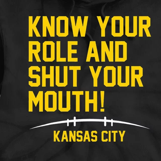 Know Your Role and Shut Your Mouth Lover For Fans Tie Dye Hoodie