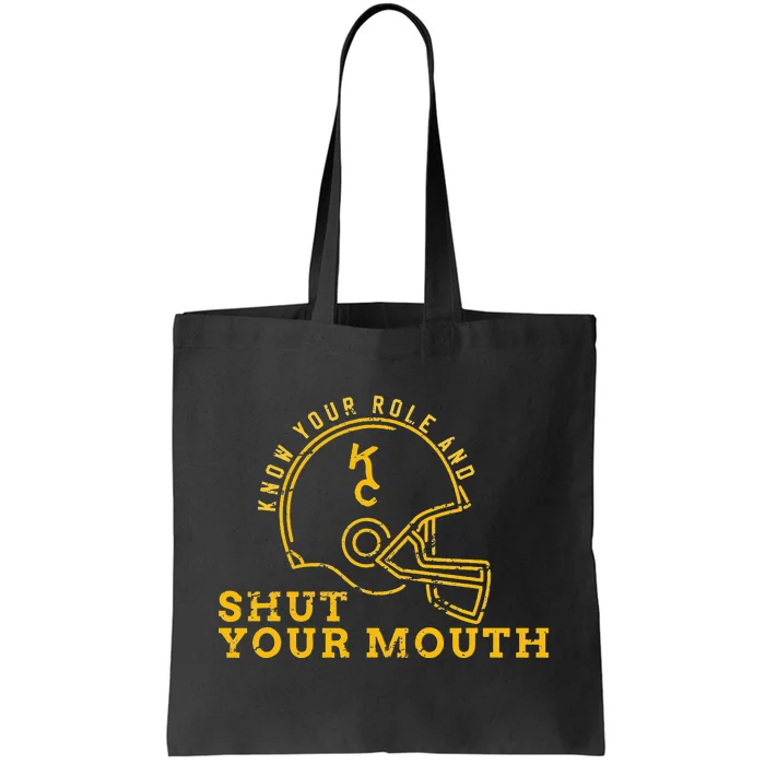 Know Your Role and Shut Your Mouth Lover For Fans Tote Bag