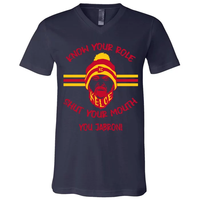 Know Your Role Shut Your Mouth You Jabron V-Neck T-Shirt