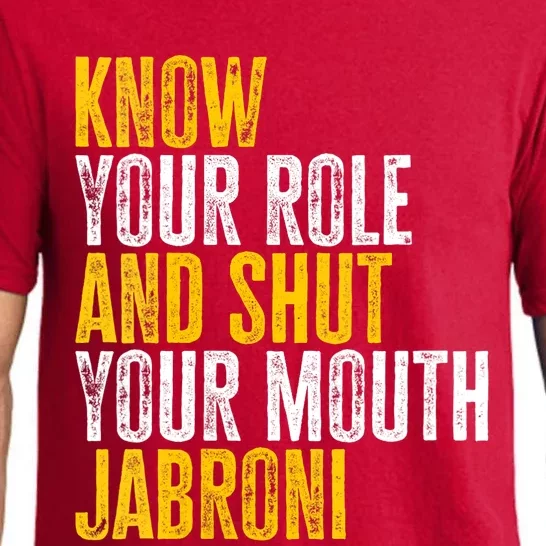 Know Your Role And Shut Your Mouth Jabroni Pajama Set