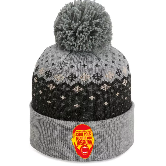 Know Your Role And Shut Your Mouth The Baniff Cuffed Pom Beanie