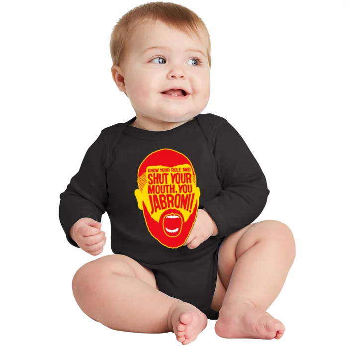 Know Your Role And Shut Your Mouth Baby Long Sleeve Bodysuit