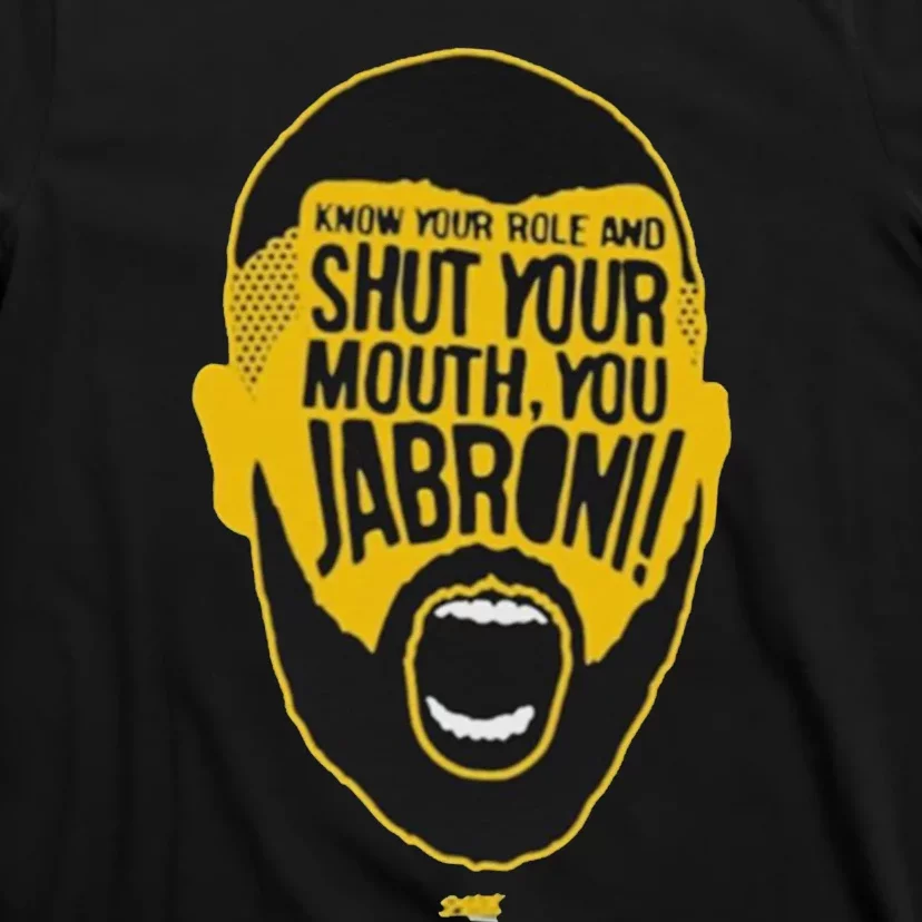 Know Your Role JabronI T-Shirt