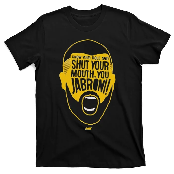 Know Your Role JabronI T-Shirt