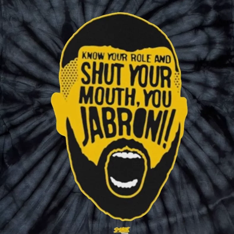 Know Your Role JabronI Tie-Dye T-Shirt