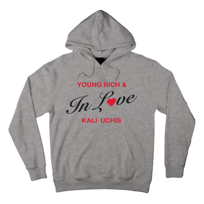 Kaliuchis Young Rich & In Love Tall Hoodie