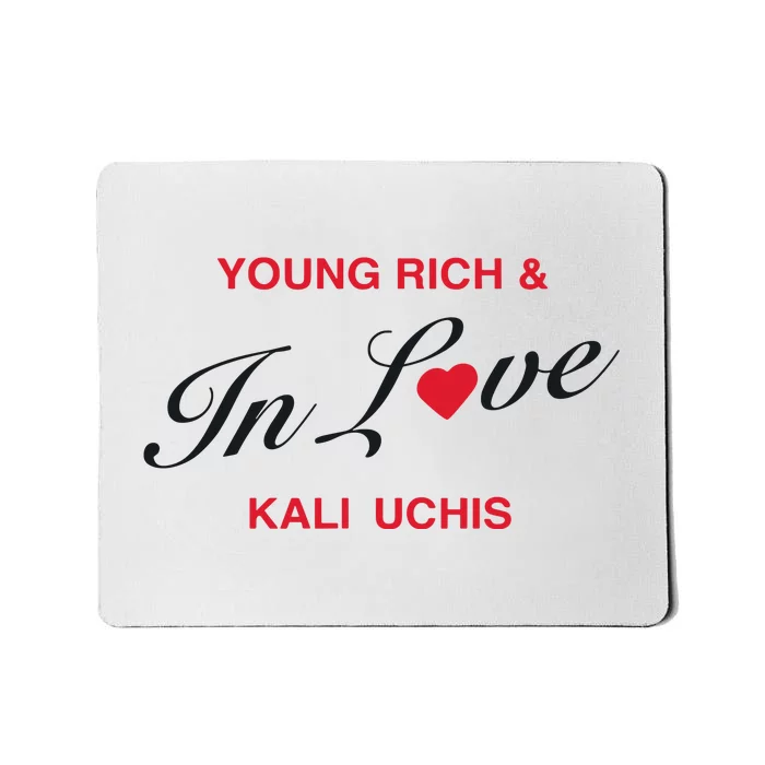 Kaliuchis Young Rich & In Love Mousepad