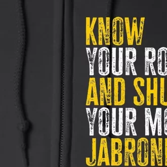 Know Your Role And Shut Your Mouth Jabroni Full Zip Hoodie