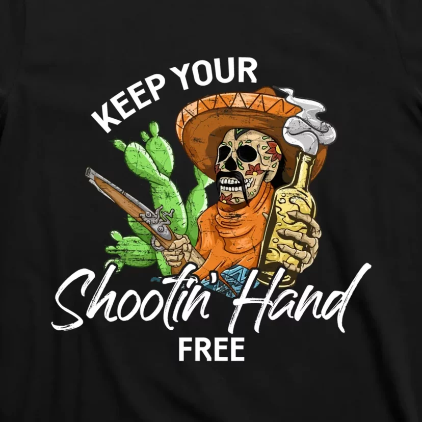 Keep Your Shooting Hand Free Funny Saying T-Shirt