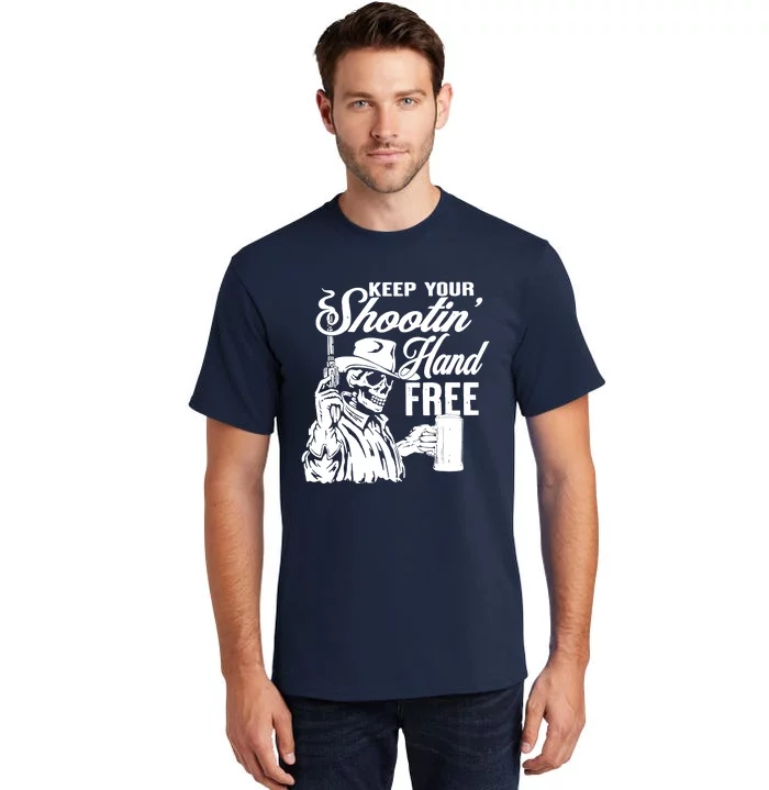 Keep Your Shooting Hand Free Tall T-Shirt