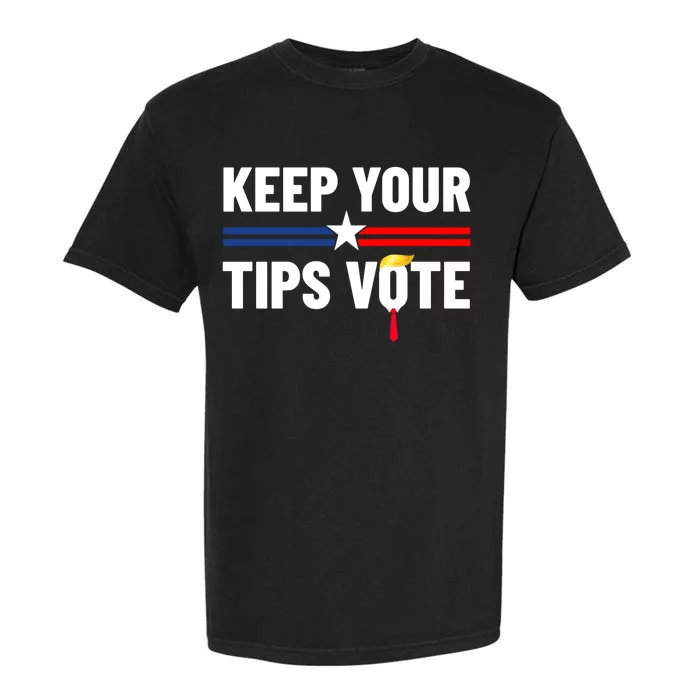 Keep Your Tips Vote Trump 2024 Garment-Dyed Heavyweight T-Shirt