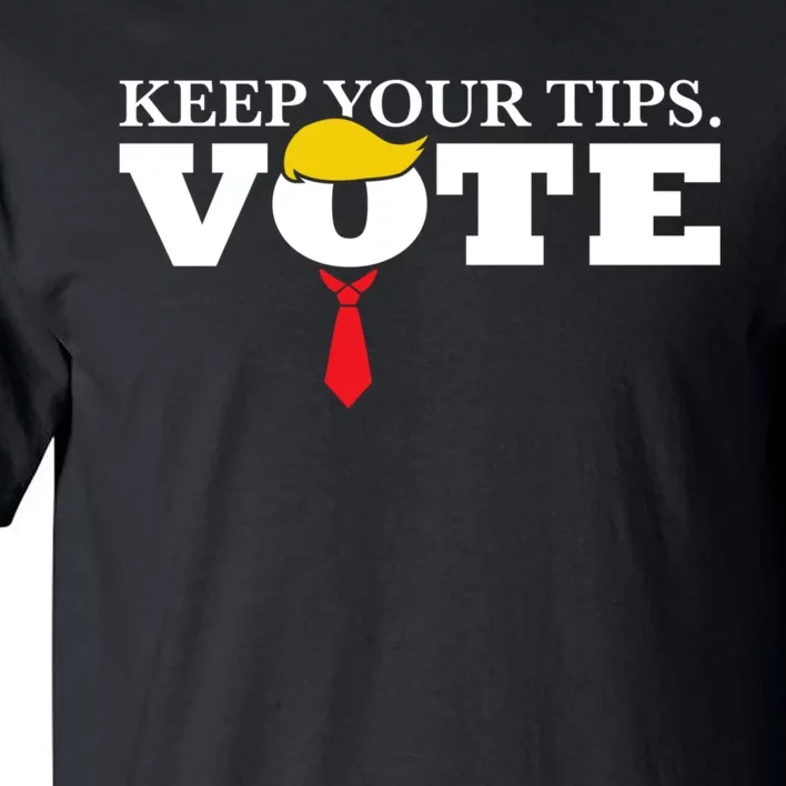 Keep Your Tips Vote Trump 2024 Im Voting Convicted Felon Tall T-Shirt