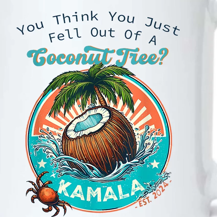 Kamala You Think You Just Fell Out Of A Coconut Tree Funny Black Color Changing Mug