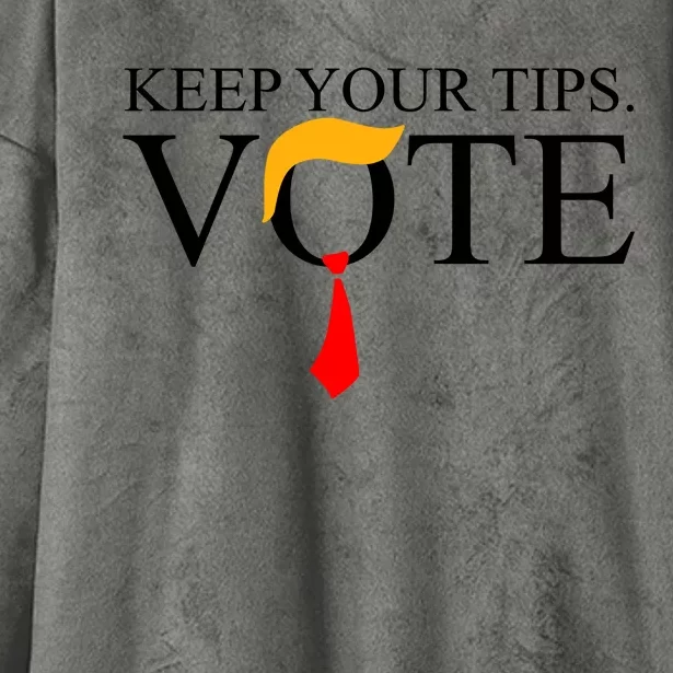 Keep Your Tips Vote Trump 2024 Im Voting Convicted Felon Hooded Wearable Blanket