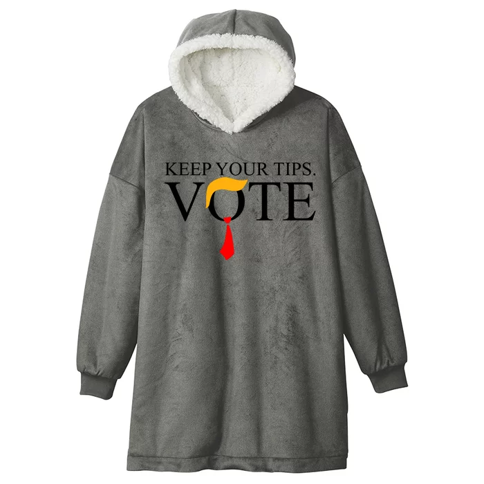 Keep Your Tips Vote Trump 2024 Im Voting Convicted Felon Hooded Wearable Blanket