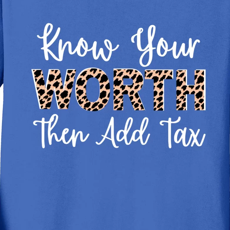 Know Your Worth Then Add Tax Selfgiftlove Motivational Moms Gift Kids Long Sleeve Shirt