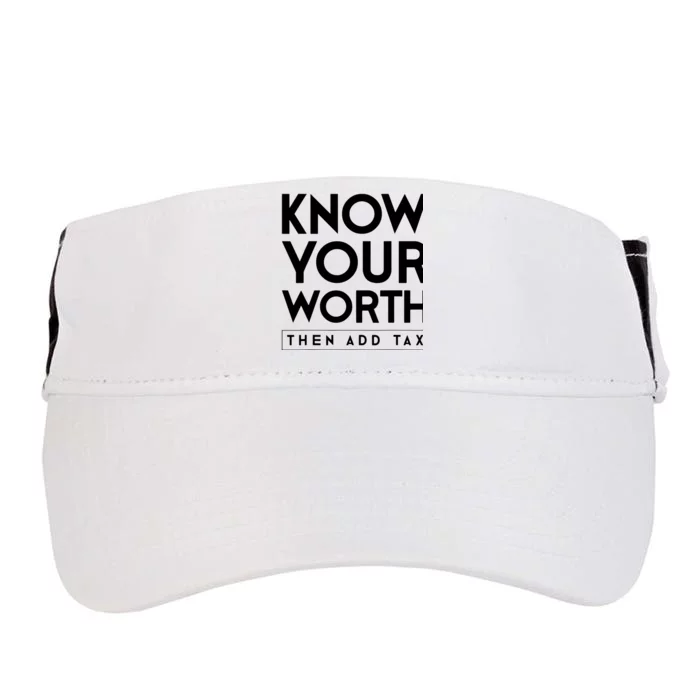 Know Your Worth Then Add Tax Adult Drive Performance Visor