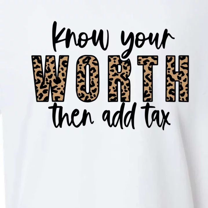 Know Your Worth Then Add Tax Sfunny Giftlove Motivational Moms Meaningful Gift Sueded Cloud Jersey T-Shirt