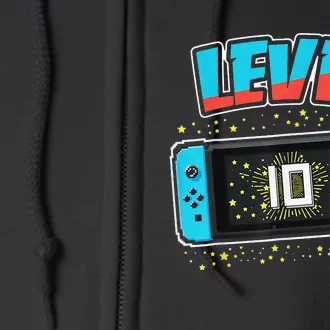 Level 10 Birthday 10 Years Old Video Games Gifts Full Zip Hoodie