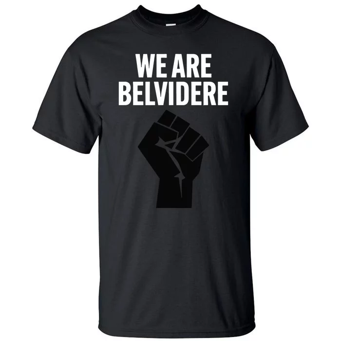 Local 1268 Belvidere Il We Are Belvidere Tall T-Shirt